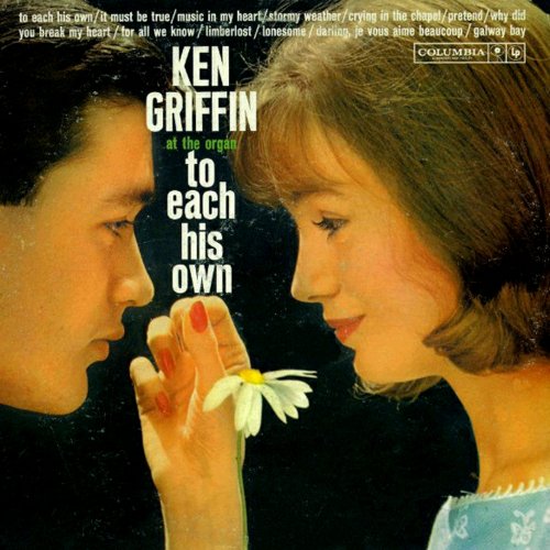 Ken Griffin At The Organ – To Each His Own (1961)