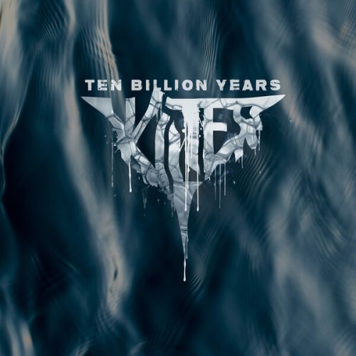 Kilter - Ten Billion Years (2026)