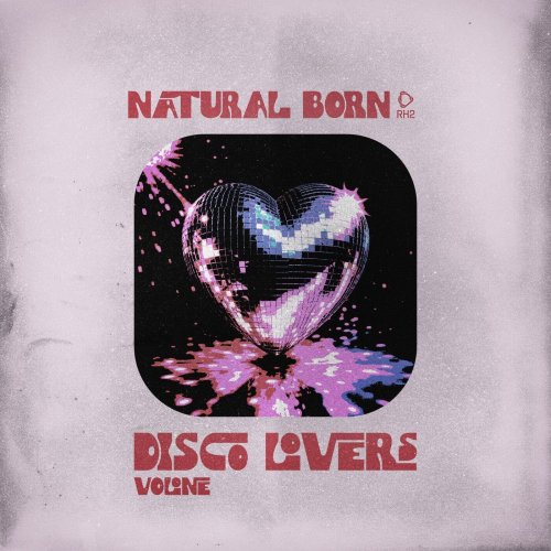 VA - Natural Born Disco Lovers, Vol.01 (2026)
