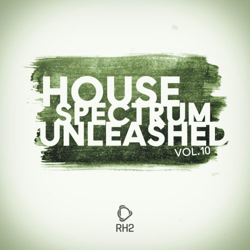 VA - House Spectrum Unleashed Vol. 10 (2026)