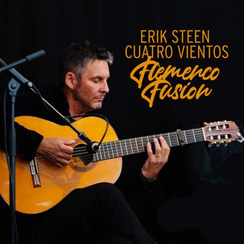 Erik Steen - Cuatro Vientos - Flemenco Fusion (2026)