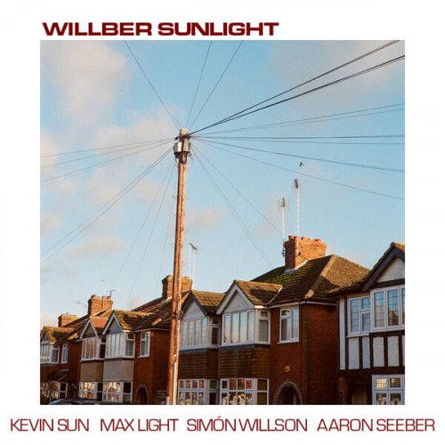Kevin Sun, Max Light - Willber Sunlight (2026) [Hi-Res]