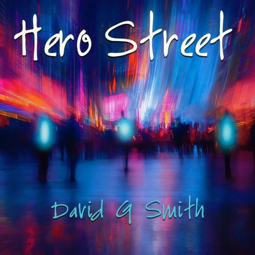 David G Smith - Hero Street (2026)