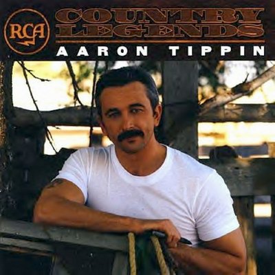 Aaron Tippin - RCA Country Legends: Aaron Tippin (2002)