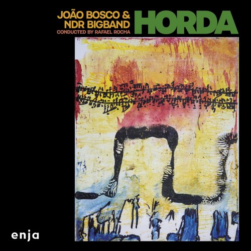 João Bosco and The NDR Bigband & Rafael Rocha - Horda (2026) [Hi-Res]
