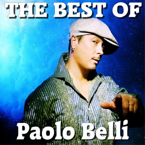 Paolo Belli - The Best of Paolo Belli (2013/2026)