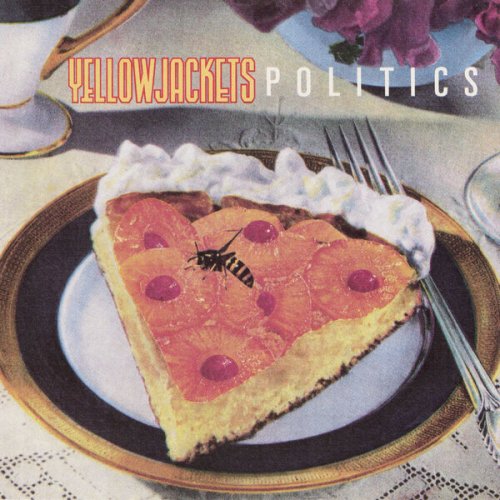 Yellowjackets - Politics (1988) [Vinyl]