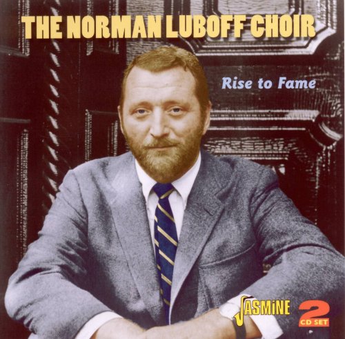 The Norman Luboff Choir - Rise To Fame (2011)