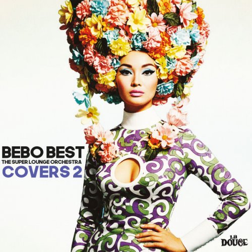 Bebo Best And The Super Lounge Orchestra - Covers 2 (2026) [Hi-Res]