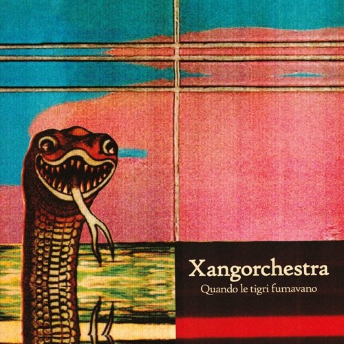 Xangorchestra - Quando le tigri fumavano (2026) [Hi-Res]