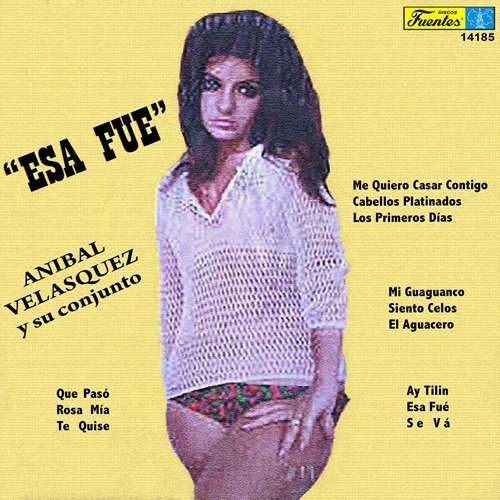 Aníbal Velásquez y Su Conjunto - Esa Fué (1970)