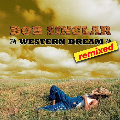 Bob Sinclar - Western Dream Remixed (Extended) (2026)