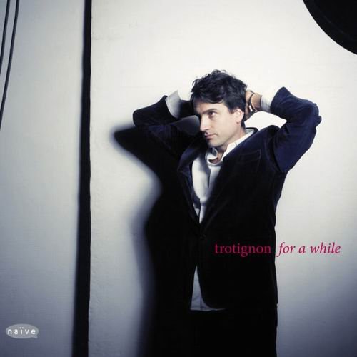 Baptiste Trotignon - For A While (2011)