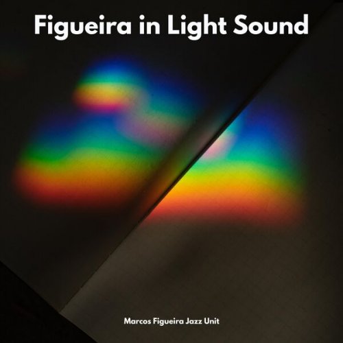 Marcos Figueira Jazz Unit - Figueira in Light Sound (2026) Hi-Res