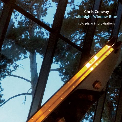 chris conway - Midnight Window Blue - solo piano (2015)