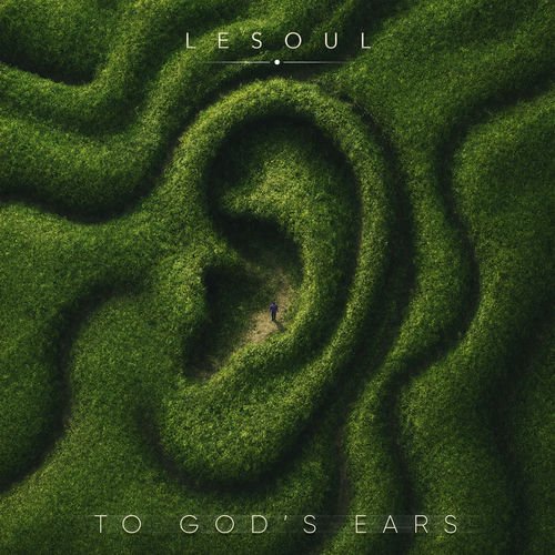 DJ LeSoul - To God's Ears (2026)