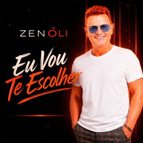 Zenóli - Eu Vou Te Escolher (2026)