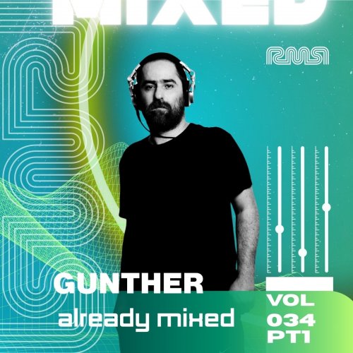 VA - Already Mixed Vol.34 Pt.1 (Compiled & Mixed by Gunther) (2026)