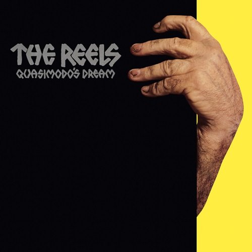 The Reels – Quasimodo's Dream (1981)