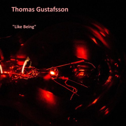 Thomas Gustafsson - Like Being (2026) [Hi-Res]
