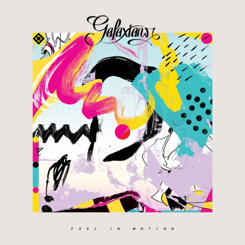 Galaxians - Feel In Motion (2026)