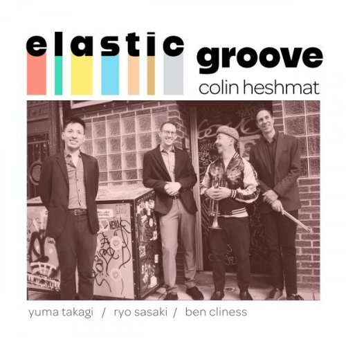 Colin Heshmat - Elastic Groove (2026)