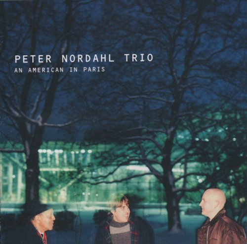 Peter Nordahl Trio - An American in Paris (1999)