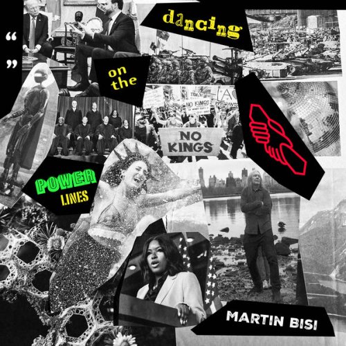Martin Bisi - Dancing On The Power Lines (2026)