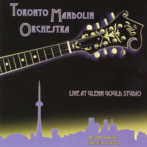 Toronto Mandolin Orchestra & Alexander Veprinskiy - Live at Glenn Gould Studio (2026)