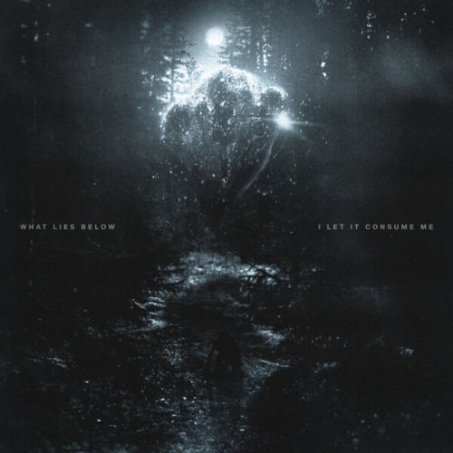 What Lies Below - I Let It Consume Me (2026) Hi-Res