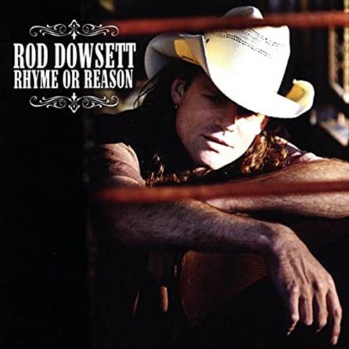 Rod Dowsett - Rhyme Or Reason (2013)