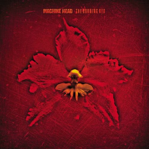 Machine Head - The Burning Red (1999)