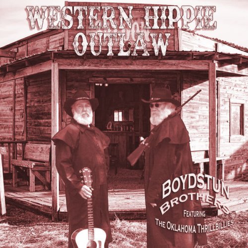 Boydstun Brothers, The Oklahoma Thrillbillies, Rosco Tronix - Western Hippie Outlaw (2016) [Hi-Res]