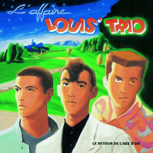 L'Affaire Louis Trio - Le Retour De L'Age D'Or (1988)