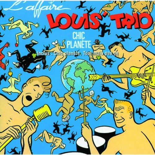 L'Affaire Louis Trio - Chic Planete (1987)