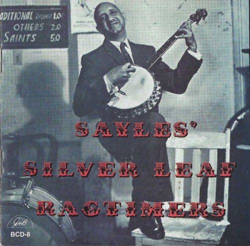 Sayles' Silver Leaf Ragtimers - Sayles' Silver Leaf Ragtimers (1995)