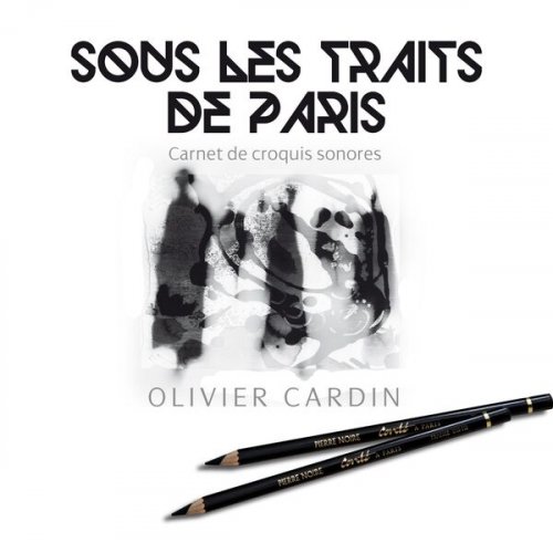 Olivier Cardin - Sous les traits de Paris (2026)