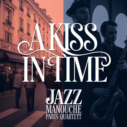 Jazz Manouche Paris Quartett - A Kiss in Time (2026)