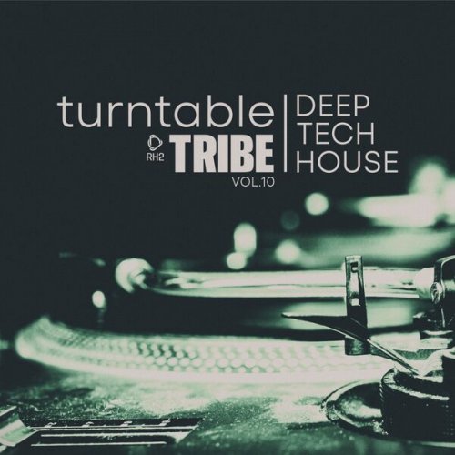 VA - Turntable Tribe - Deep-Tech-House, Vol. 10 (2026)