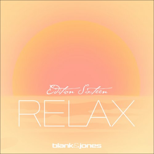 Blank & Jones - Relax Edition 16 (2026) [Hi-Res]