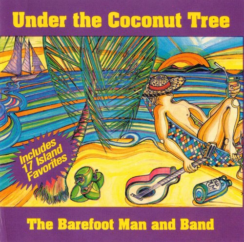 The Barefoot Man And Band - Under The Coconut Tree (1997)