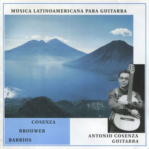 Antonio Cosenza - Musica latinoamericana para guitarra. (Acoustic) (2026)