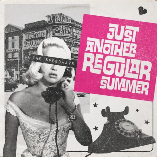 The Speedways - Just Another Regular Summer (2018)