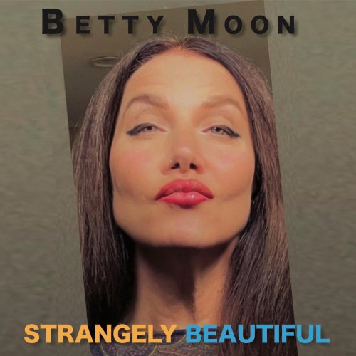 Betty Moon - Strangely Beautiful EP (2026)
