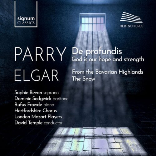 Hertfordshire Chorus & David Temple - Elgar: From the Bavarian Highlands & The Snow – Parry: De Profundis & God is Our Hope and Strength (2026) [Hi-Res]
