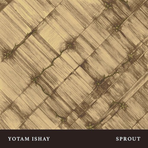 Yotam Ishay - SPROUT (2023) [Hi-Res]