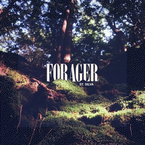 St. Silva - Forager (2026)