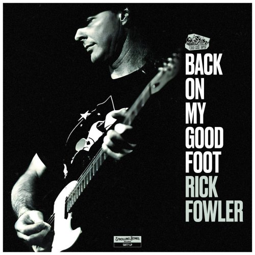 Rick Fowler - Back On My Good Foot (2008/2026) [Hi-Res]
