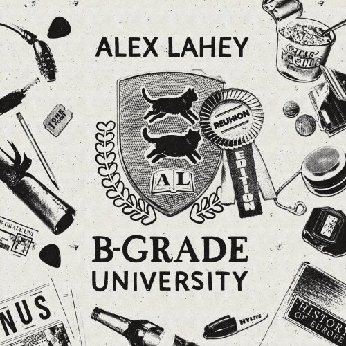 Alex Lahey - B-Grade University (Reunion Edition) (2026)