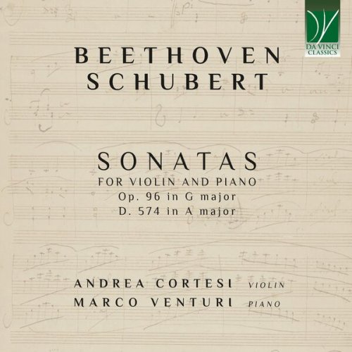 Andrea Cortesi, Marco Venturi - Beethoven, Schubert: Sonatas for Violin and Piano (2026) [Hi-Res]